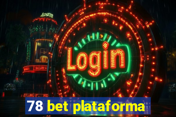 78 bet plataforma